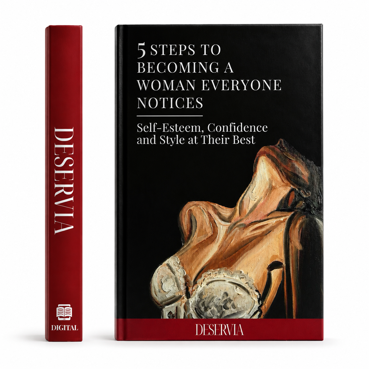 5 Steps to becoming a Woman Everyone Notices