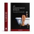 An independent woman - Financially & Emotionally